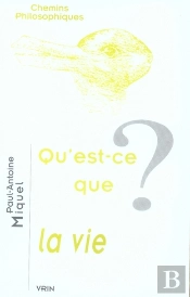 Qu'Est-Ce Que La Vie ?