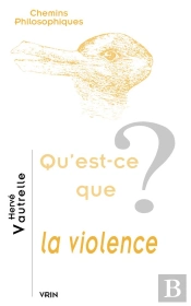 Qu'Est-Ce Que La Violence?