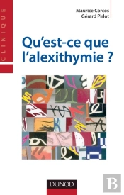 Qu'Est-Ce Que L'Alexithymie ?
