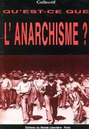 Qu'Est-Ce Que L'Anarchisme?