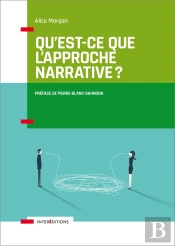 Qu'Est-Ce Que L'Approche Narrative ? Introduction À L'Usage De Tous
