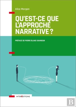 Bertrand.pt - Qu'Est-Ce Que L'Approche Narrative ? Introduction À L'Usage De Tous