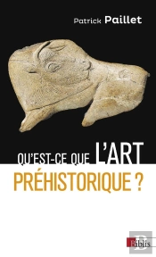 Qu'Est-Ce Que L'Art Préhistorique ?
