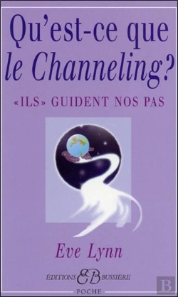 Bertrand.pt - Qu'Est-Ce Que Le Channeling ? Ils Guident Nos Pas