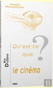 Qu'Est-Ce Que Le Cinéma ?