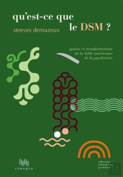 Bertrand.pt - Qu'Est-Ce Que Le Dsm ? Genèse Et Transformations De La Bible Américaine De La Psychiatrie