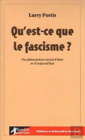 Qu'Est-Ce Que Le Fascisme ? Un Phénomène Social D'Hier Et D'Aujourd'Hui