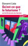 Qu'Est-Ce Que Le Futurisme? Dictionnaire Des Futuristes