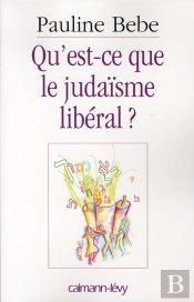 Qu'Est-Ce Que Le Judaïsme Libéral ?