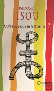 Qu'Est-Ce Que Le Lettrisme ?