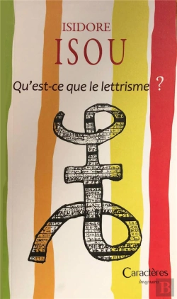 Bertrand.pt - Qu'Est-Ce Que Le Lettrisme ?