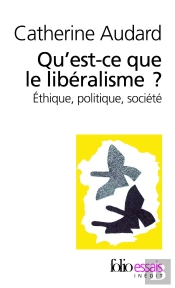 Qu'Est-Ce Que Le Libéralisme ? : Éthique, Politique, Société