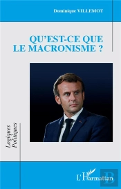 Qu'Est-Ce Que Le Macronisme ?
