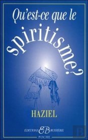 Qu'Est-Ce Que Le Spiritisme ?