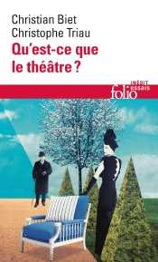Qu'Est-Ce Que Le Théâtre ?