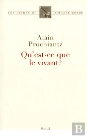 Qu'Est-Ce Que Le Vivant ?