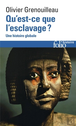 Bertrand.pt - Qu'Est-Ce Que L'Esclavage ? Une Histoire Globale