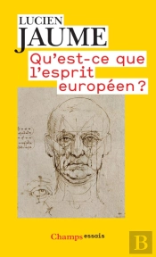 Qu'Est-Ce Que L'Esprit Européen ?