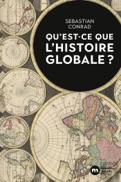 Qu'Est-Ce Que L'Histoire Globale ?