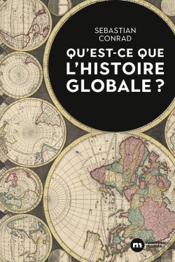 Bertrand.pt - Qu'Est-Ce Que L'Histoire Globale ?