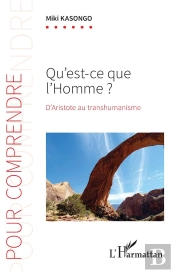 Qu'Est-Ce Que L'Homme ? D'Aristote Au Transhumanisme