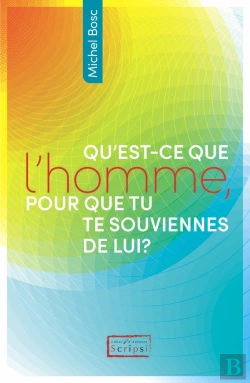 Bertrand.pt - Qu'Est-Ce Que L'Homme, Pour Que Tu Te Souviennes De Lui ?