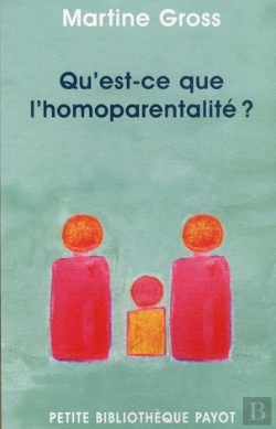 Bertrand.pt - Qu'Est-Ce Que L'Homoparentalite ?