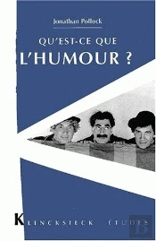 Qu'Est-Ce Que L'Humour ?