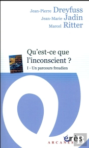 Qu'Est-Ce Que L'Inconscient ? ; 1. Un Parcours Freudien