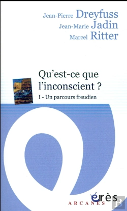 Bertrand.pt - Qu'Est-Ce Que L'Inconscient ? ; 1. Un Parcours Freudien