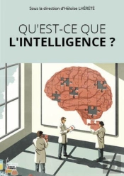 Qu'Est-Ce Que L'Intelligence ?