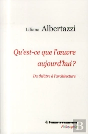 Qu'Est-Ce Que L'Oeuvre Aujourd'Hui?