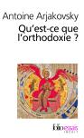 Qu'Est-Ce Que L'Orthodoxie?