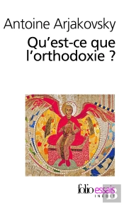 Qu'Est-Ce Que L'Orthodoxie?