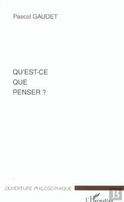 Bertrand.pt - Qu'Est-Ce Que Penser ?