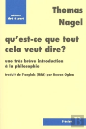 Qu'Est-Ce Que Tout Cela Veut Dire