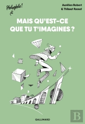 Qu'Est-Ce Que Tu T'Imagines ?