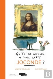 Qu'Est-Ce Qu'Elle A Donc, Cette Joconde ?