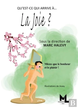 Bertrand.pt - Qu'Est-Ce Qui Arrive À... : La Joie ? Mieux Que Le Bonheur Et Le Plaisir !