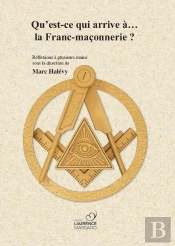 Qu'Est-Ce Qui Arrive A..La Franc Maconnerie