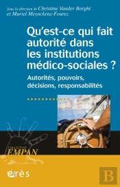 Qu'Est-Ce Qui Fait Autorite Dans Les Institutions Medico-Sociales