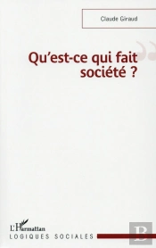 Qu'Est Ce Qui Fait Société ?