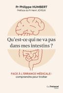 Qu'Est-Ce Qui Ne Va Pas Dans Mes Intestins ? Face A L'Errance Medicale : Comprendre Pour Traiter