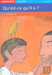 Qu'Est-Ce Qu'Il A ? Le Handicap
