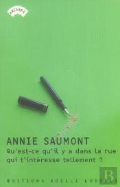 Qu'Est-Ce Qu'Il Y A Dans La Rue Qui T'Interesse Tellement ?