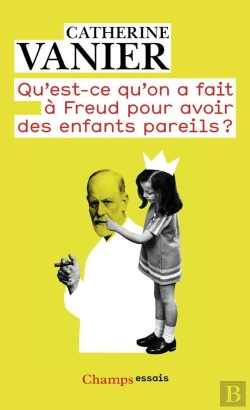 Bertrand.pt - Qu'Est-Ce Qu'On A Fait À Freud Pour Avoir Des Enfants Pareils ?