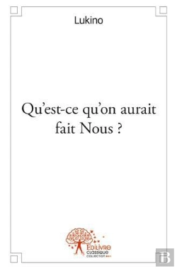 Bertrand.pt - Qu'Est-Ce Qu'On Aurait Fait Nous ?