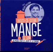 Qu'Est-Ce-Qu'On Mange Ce Soir? Chez Gregory Cuilleron