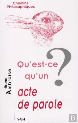 Bertrand.pt - Qu'Est-Ce Qu'Un Acte De Parole ?