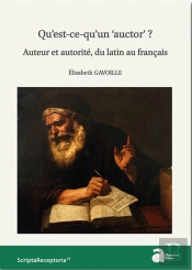 Qu'Est-Ce Qu'Un 'Auctor' ? Auteur Et Autorité Du Latin Au Français